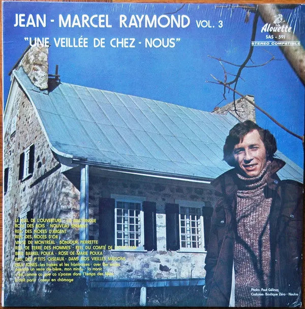 Jean-Marcel Raymond : Vol. 3 - Une Veillée De Chez-Nous (LP, Album)