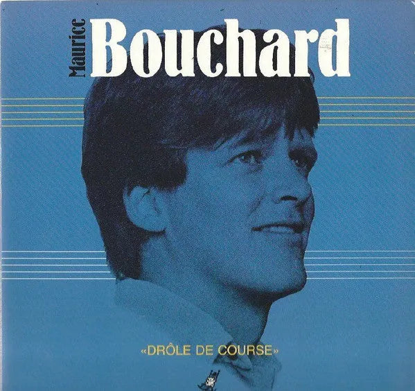 Maurice Bouchard (5) : Drôle De Course (LP, Album)