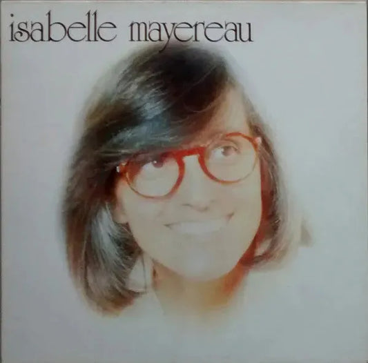 Isabelle Mayereau : Isabelle Mayereau (LP, Album)