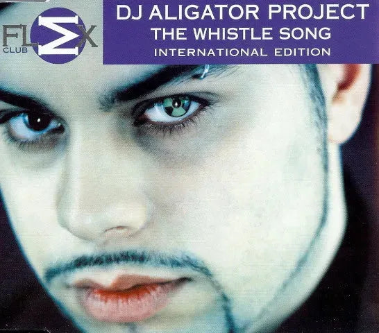 DJ Aligator Project : The Whistle Song (International Edition) (CD, Maxi)