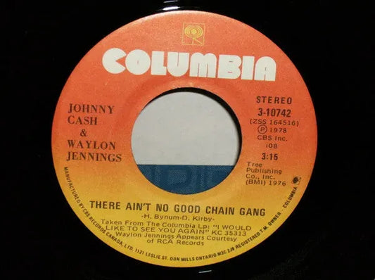 Johnny Cash & Waylon Jennings : There Ain't No Good Chain Gang (7", Single)