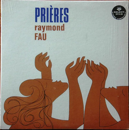 Raymond Fau : Vol.3 -  "Prières" (LP, Album)