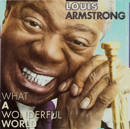 Louis Armstrong : What A Wonderful World (CD, Album, RE)