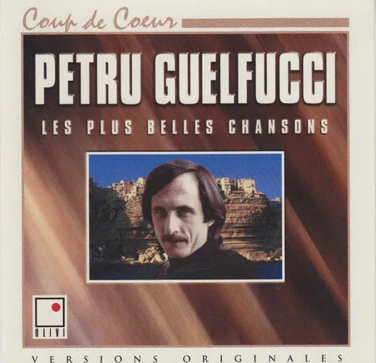 Petru Guelfucci : Les Plus Belles Chansons (CD, Comp, RM)