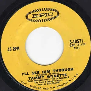 Tammy Wynette : I'll See Him Through / Enough Of A Woman (7")