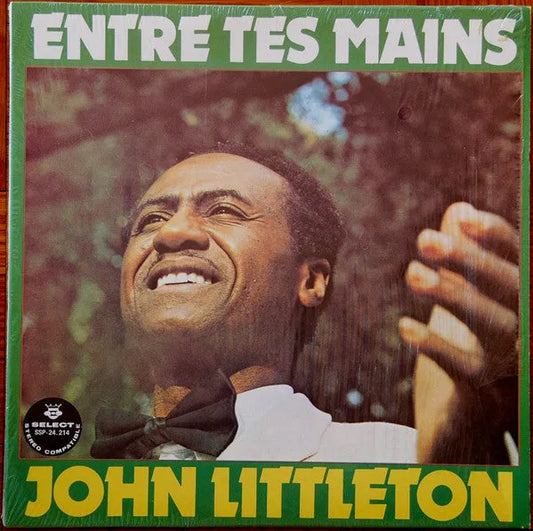 John Littleton : Entre Tes Mains (LP, Album)