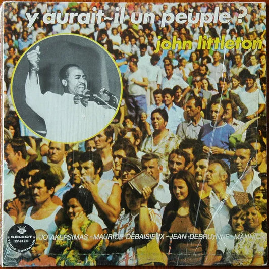 John Littleton, Jo Akepsimas, Maurice Debaisieux : Y Aurait-Il Un Peuple ? (LP, Album)