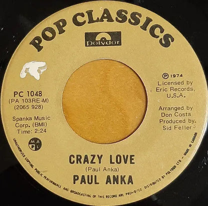 Paul Anka : (All Of A Sudden) My Heart Sings  / Crazy Love (7", RE)