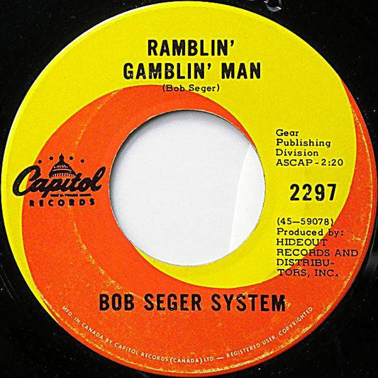 Bob Seger System - Ramblin' Gamblin' Man (7", Single) - 75music