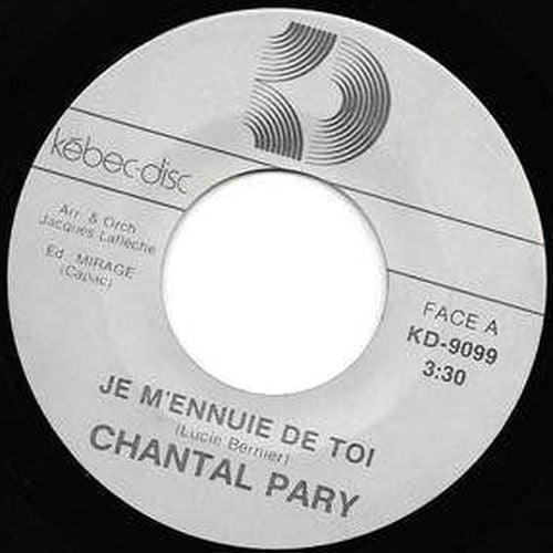 Chantal Pary - Je M'Ennuie De Toi (7") - 75music
