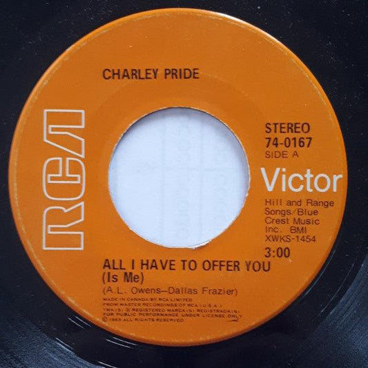 Charley Pride - All I Have To Offer You (Is Me) (7", Single) - 75music