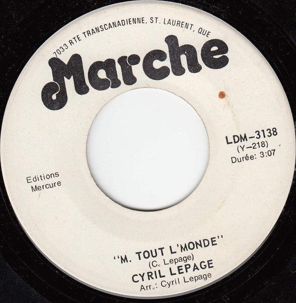 Cyril Lepage - M. Tout Le Monde / Bienvenue Welcome (7", Single) - 75music