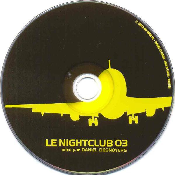 Daniel Desnoyers - Le Nightclub 03 (CD, Mixed) - 75music