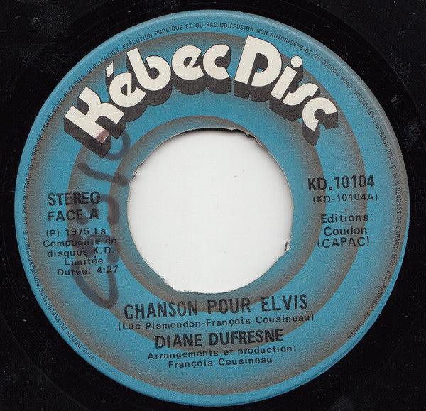 Diane Dufresne - Chanson Pour Elvis (7", Single) - 75music