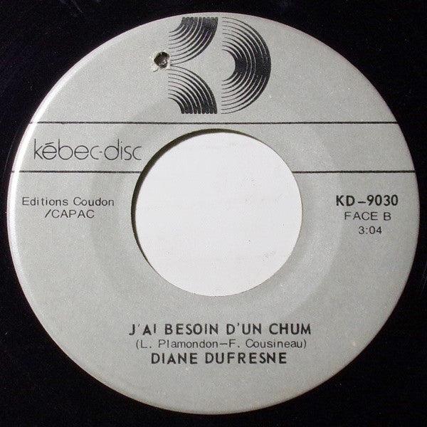 Diane Dufresne - Chanson Pour Elvis / J'ai Besoin D'un Chum (7", Single) - 75music