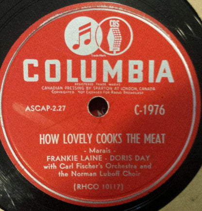 Doris Day - Frankie Laine With Carl Fischer's Orchestra And The Norman Luboff Choir - How Lovely Cooks The Meat / Sugarbush (Shellac, 10") - 75music