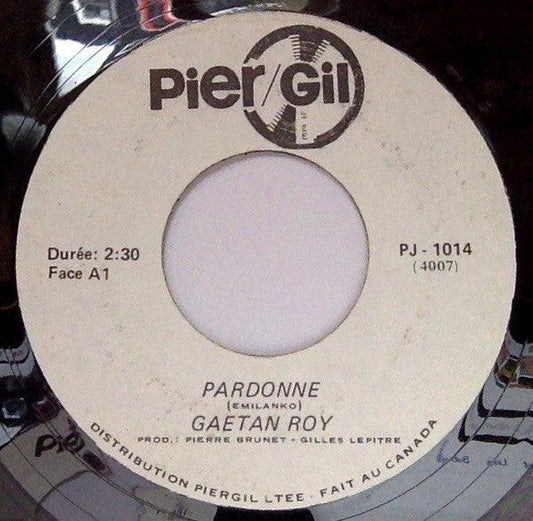 Gaétan Roy - Pardonne (7", Single) - 75music
