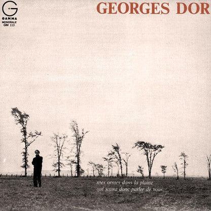 Georges Dor - Mes Ormes Dans La Plaine Qui Saura Donc Parler De Vous... (LP, Album, Mono) - 75music