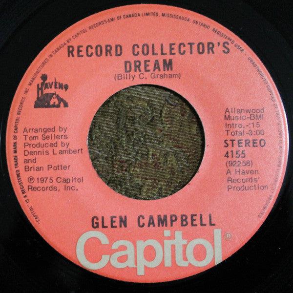 Glen Campbell - Country Boy (You Got Your Feet In L.A.) / Record Collector's Dream (7") - 75music