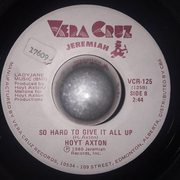 Hoyt Axton - Evangelina / So Hard To Give It All Up (7") - 75music