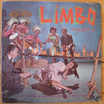 Ivy Pete And His Limbomaniacs - Limbo Party (LP) - 75music