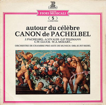 J. Pachelbel* - A. Vivaldi* - G.P. Telemann* - C.W. Gluck* - W.A. Mozart* ... Orchestre De Chambre Pro Arte De Munich* / Dir. Kurt Redel - Autour Du Célèbre Canon De Pachelbel (LP, Album) - 75music