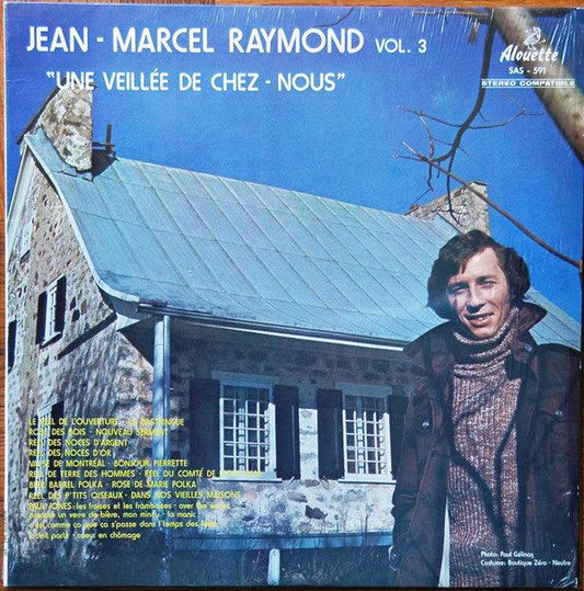 Jean-Marcel Raymond - Vol. 3 - Une Veillée De Chez-Nous (LP, Album) - 75music