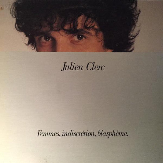 Julien Clerc - Femmes, Indiscrétion, Blasphème (LP, Album) - 75music