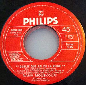 Nana Mouskouri - Oublie Que J'ai De La Peine (7") - 75music