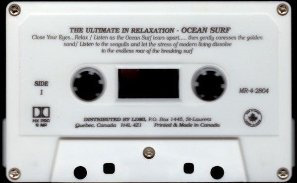 No Artist - The Ultimate In Relaxation - Ocean Surf (Cass) - 75music