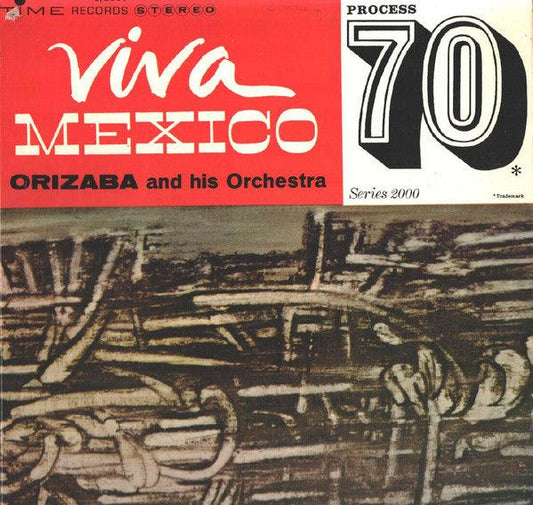 Orizaba And His Orchestra - Viva Mexico (Process 70) (LP, Album) - 75music