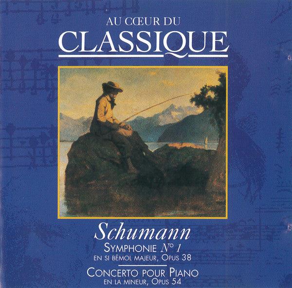Robert Schumann - Symphonie N°1 En Si Bémol Majeur, Opus 38 - Concerto Pour Piano En la Mineur, Opus 54 (CD, Comp) - 75music