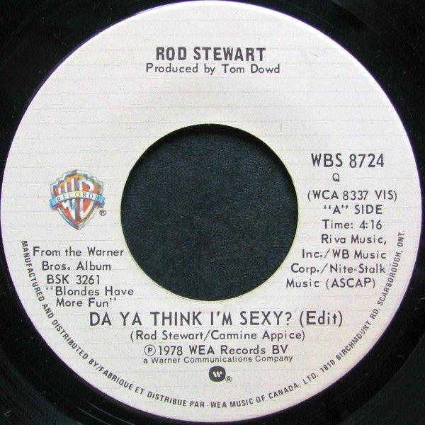 Rod Stewart - Da Ya Think I'm Sexy? (Edit) (7", Single) - 75music