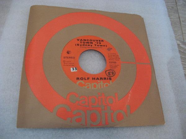 Rolf Harris - Vancouver Town '73 (Sydney Town) (7", Single) - 75music