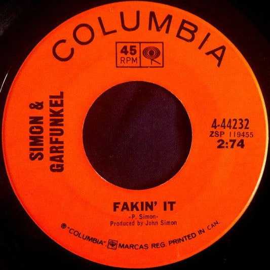 Simon & Garfunkel - Fakin' It (7", Single) - 75music