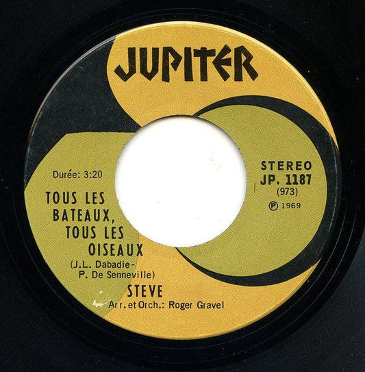 Steve Fiset - Tous Les Bateaux, Tous Les Oiseaux (7", Single) - 75music