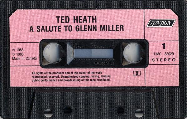 Ted Heath And His Orchestra - A Salute To Glenn Miller (Cass, Dol) - 75music