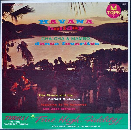 Tito Rivera And His Cuban Orchestra Featuring Yo Yo Gonzales And Jose Morales - Havana Holiday (LP, Album, Mono) - 75music