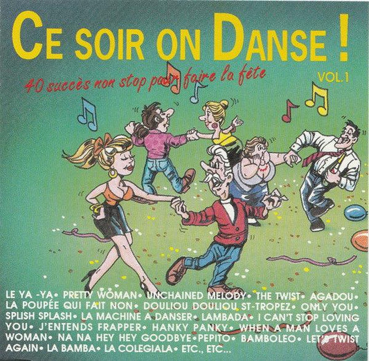 Various - Ce Soir On Dance Vol.1 (40 Succès Non Stop Pour Faire La Fête) (CD, Comp, Mixed) - 75music