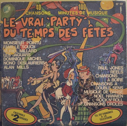 Various - Le Vrai 'Party' Du Temps Des Fêtes (2xLP, Comp) - 75music