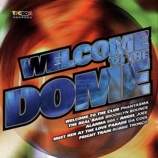 Various - Welcome To The Dome (CD, Comp, Mixed) - 75music